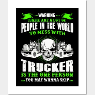 Warning there are a lot of people in the world to mess with truck Posters and Art